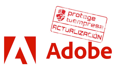 Alerta Masiva de Ciberseguridad por actualizaciones de Adobe Inc. de febrero de 2022