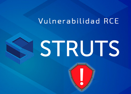 Alerta de Seguridad No. 23/22: Vulnerabilidad en Apache Struts