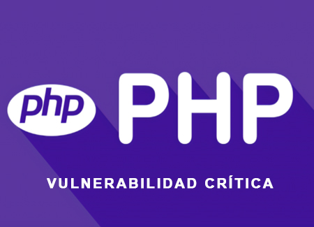 Alerta de Seguridad No. 47/22: Vulnerabilidad RCE crítica en PHP