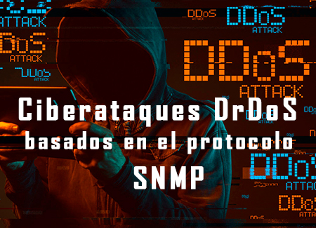 Ciberataques DrDoS basados en el protocolo SNMP