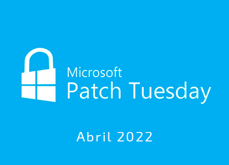 Alerta de Seguridad No. 22/22: Actualizaciones de seguridad de Microsoft de abril de 2022